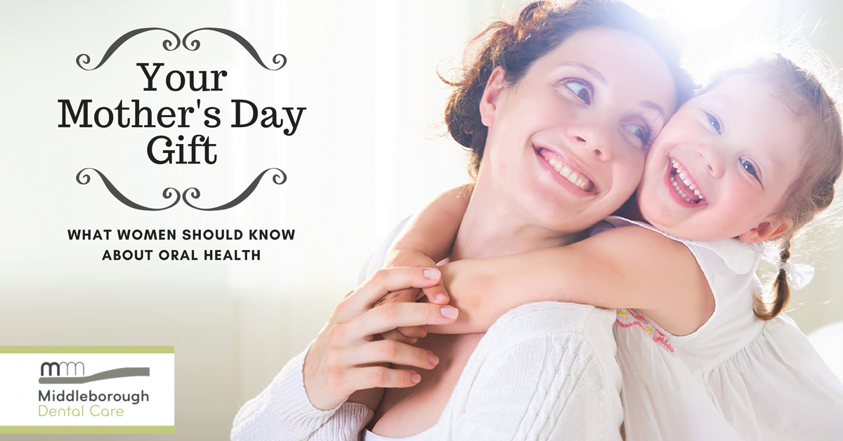 Your Mother’s Day gift: What women should know about oral health